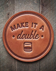 Make it a Double Leather Coaster