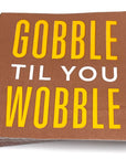 Thanksgiving/Fall Cocktail Napkins Gobble Til You Wobble20ct