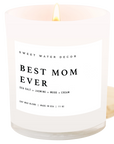 Best Mom Ever! 11 oz Soy Candle