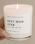 Best Mom Ever! 11 oz Soy Candle