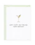 Dirty, Flirty, Thriving — Millennial Martini Birthday Card