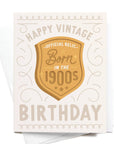 Born in the 1900s Vintage Birthday Greeting Card