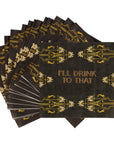 I'll Drink To That Beverage Napkin