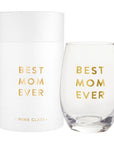 Stemless Wine Glass - Best Mom Ever