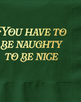 Have to Be Naughty Funny Holiday Cocktail Napkins – 20-Pack