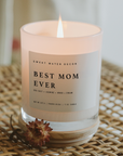 Best Mom Ever! 11 oz Soy Candle