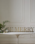 Be Merry Mantle Sign